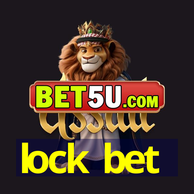 lock bet